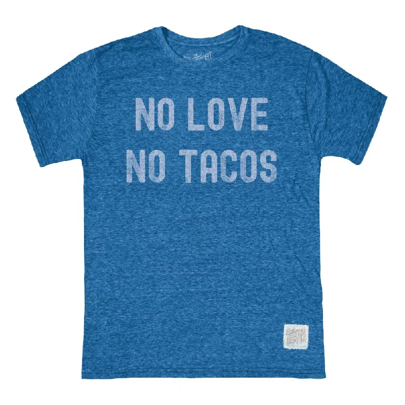 Retro Brand No Love No Tacos Tri-Blend Unisex T-Shirt - Royal